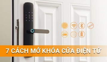 7 Cách mở khóa cửa điện tử phổ biến nhất và lưu ý của từng loại