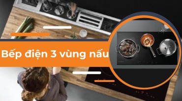 Bếp điện 3 vùng nấu: Lựa chọn thông minh cho mọi bữa ăn gia đình