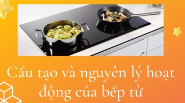 Cấu tạo và nguyên lý hoạt động của bếp từ
