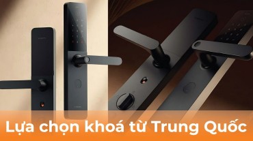 Lựa chọn khoá từ Trung Quốc cho ngôi nhà hoặc doanh nghiệp của bạn
