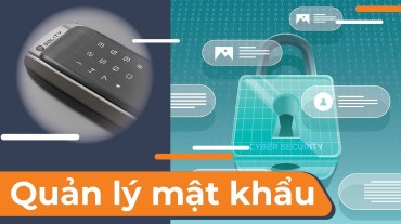 Quản lý mật khẩu cho khóa điện tử: Bí quyết bảo vệ thông tin an toàn