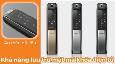 Sự quan trọng của an toàn dữ liệu: Khả năng lưu trữ mật mã khóa điện tử