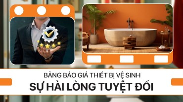Bảng báo giá thiết bị vệ sinh: Sự hài lòng tuyệt đối cho ngôi nhà của bạn