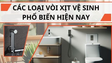 Các loại vòi xịt cầm tay phổ biến hiện nay