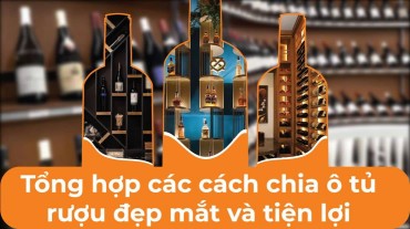 Tổng hợp các cách chia ô tủ rượu đẹp mắt và tiện lợi