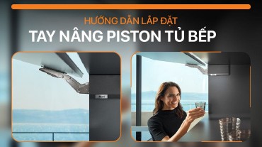 Cách lắp đặt tay nâng Piston tủ bếp: Tiện lợi và an toàn