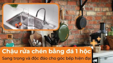Chậu rửa chén bằng đá 1 hộc: Sang trọng và độc đáo cho góc bếp hiện đại
