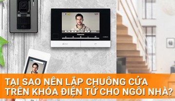 Tại sao nên lắp chuông cửa trên khóa điện tử cho ngôi nhà?
