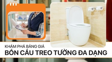 Khám phá bảng giá bồn cầu treo tường đa dạng