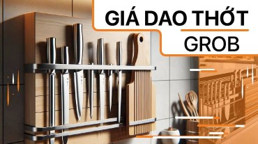 Giới thiệu giá dao thớt Grob - Sự lựa chọn hoàn hảo cho căn bếp