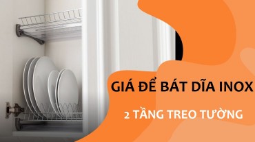 Giá Để Bát Đĩa Inox 2 Tầng Treo Tường Hiện Đại và Tiết Kiệm Không Gian