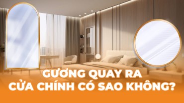Gương quay ra cửa chính có sao không - Quan điểm phong thủy