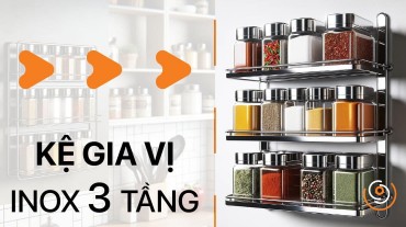 Kệ gia vị inox 3 tầng - Giải pháp tối ưu cho không gian bếp thông minh