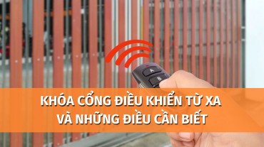 Những điều cần biết trước khi mua khóa cổng điều khiển từ xa