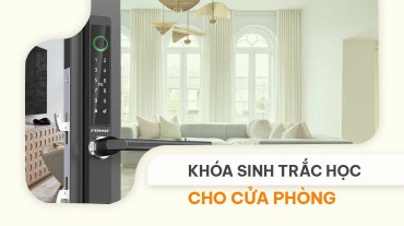 Các loại khóa sinh trắc học cho cửa phòng có gì đặc biệt?