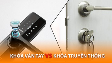 So sánh khóa vân tay và khóa truyền thống | Thiên Kim Home