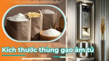 Xem xét kích thước thùng gạo âm tủ cho không gian bếp