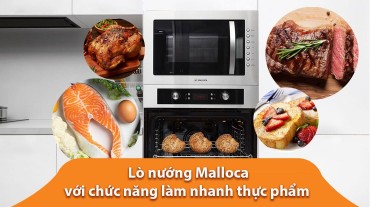 [HOT] Lò nướng Malloca với chức năng làm nhanh thực phẩm