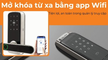 Mở khóa từ xa bằng app Wifi: Tiện lợi, an toàn trong quản lý truy cập