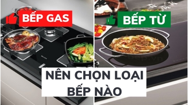 Nên dùng bếp từ hay bếp ga? dùng loại nào thích hợp
