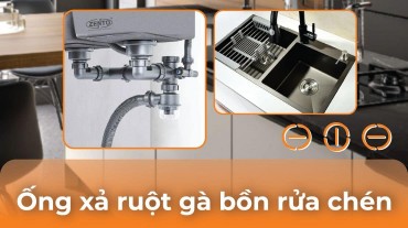 Ống xả ruột gà bồn rửa chén: Sự lựa chọn hoàn hảo cho gia đình