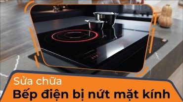 Khắc phục và sửa chữa bếp điện bị nứt mặt kính