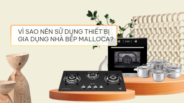 Vì sao nên sử dụng thiết bị gia dụng nhà bếp Malloca?