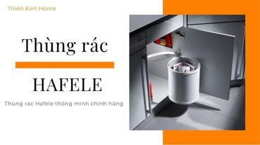 Thùng rác Hafele chất lượng cao