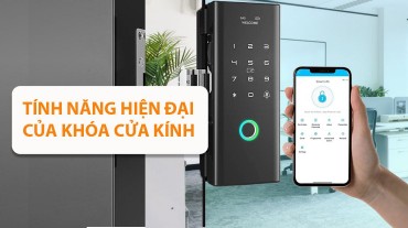 Khám phá các tính năng hiện đại của khóa cửa kính