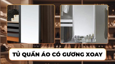 Thiết kế tủ quần áo có gương xoay tiện ích hai trong một