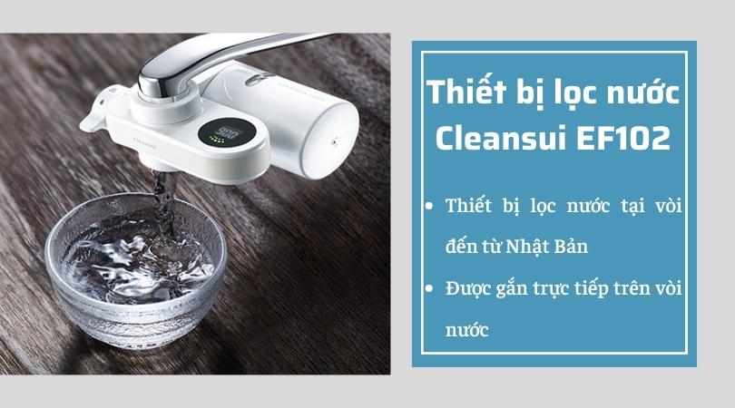 Thiết bị lọc nước Cleansui EF102