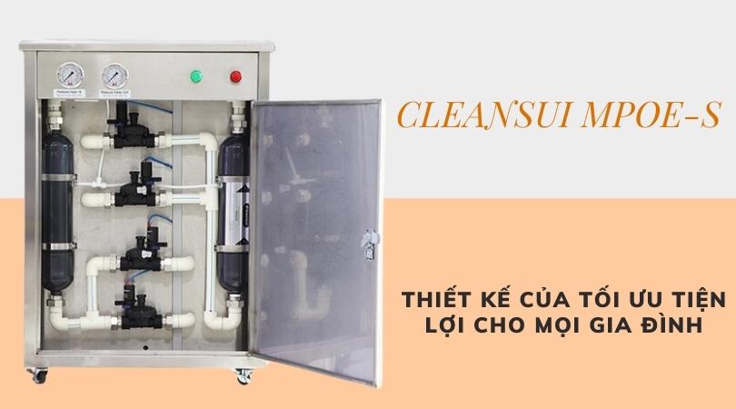 THIẾT KẾ CỦA CLEANSUI MPOE-S TỐI ƯU, TIỆN LỢI CHO MỌI GIA ĐÌNH