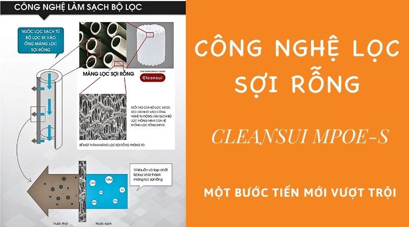 CÔNG NGHỆ LỌC SỢI RỖNG - MỘT BƯỚC TIẾN MỚI CỦA CLEANSUI MPOE-S