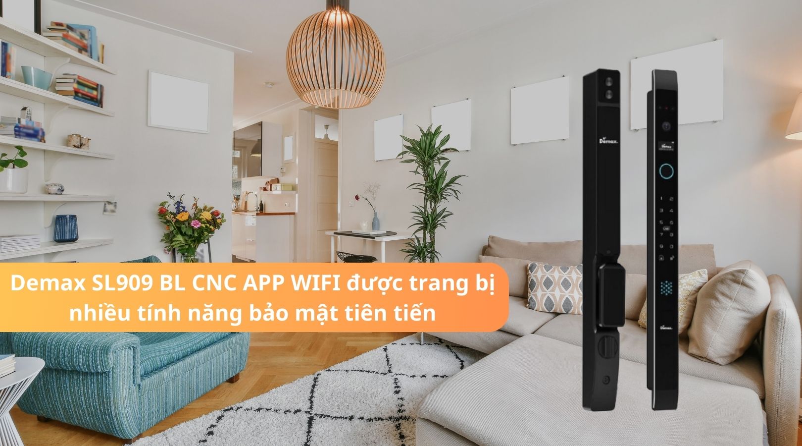Chức năng nổi bật của khóa Demax EL909 BL CNC APP WIFI