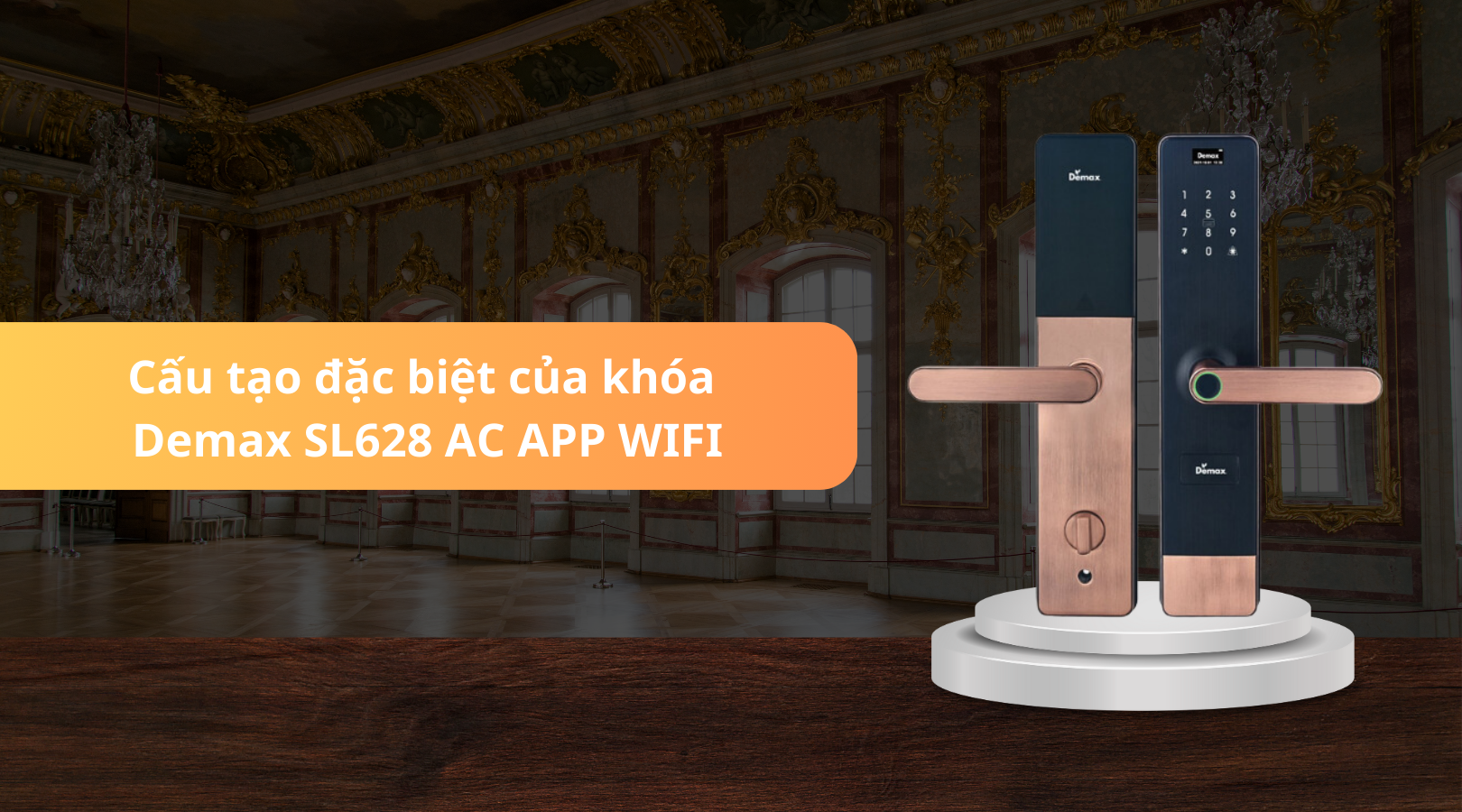 Cấu tạo đặc biệt của khóa Demax EL628 AC APP WIFI