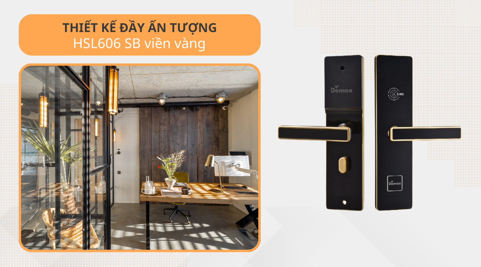 Thiết kế đầy ấn tượng của khóa điện tử Demax EHL606 SBY