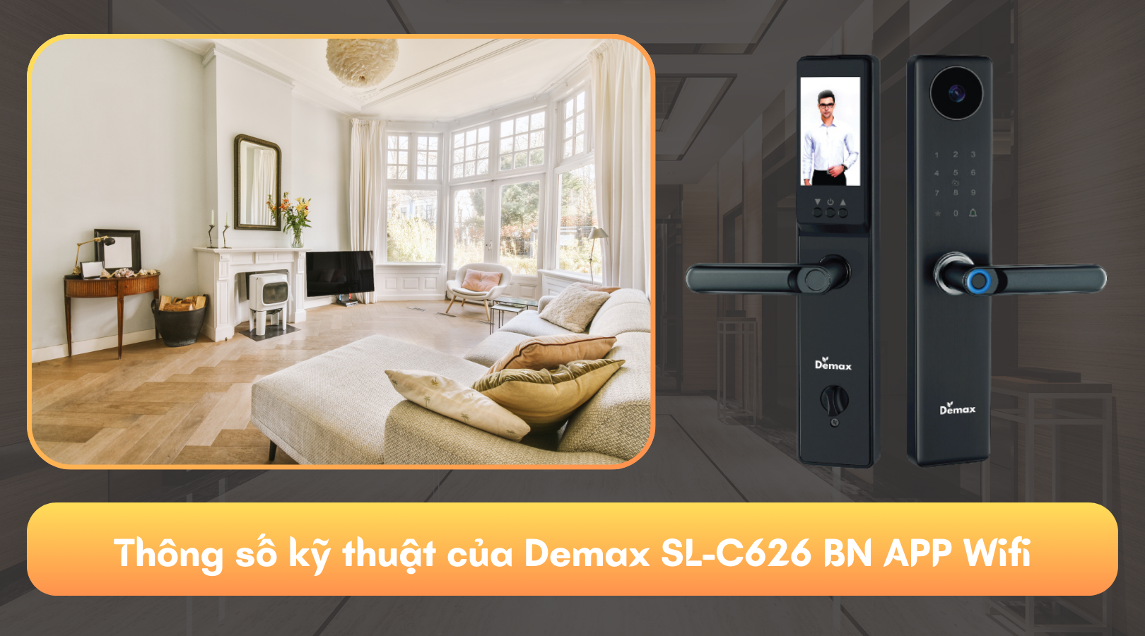 Thông số kỹ thuật của khóa thông minh - Màn hình chuông Demax SL-C626 BN APP Wifi