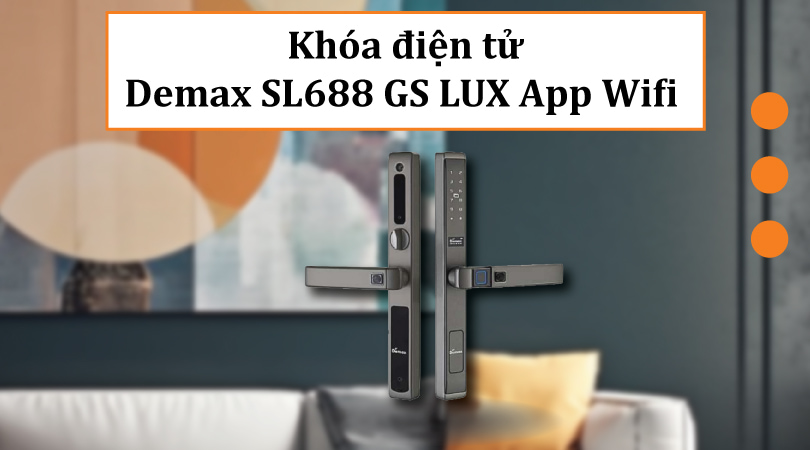 Khóa điện tử Demax EL688 GS LUX App Wifi