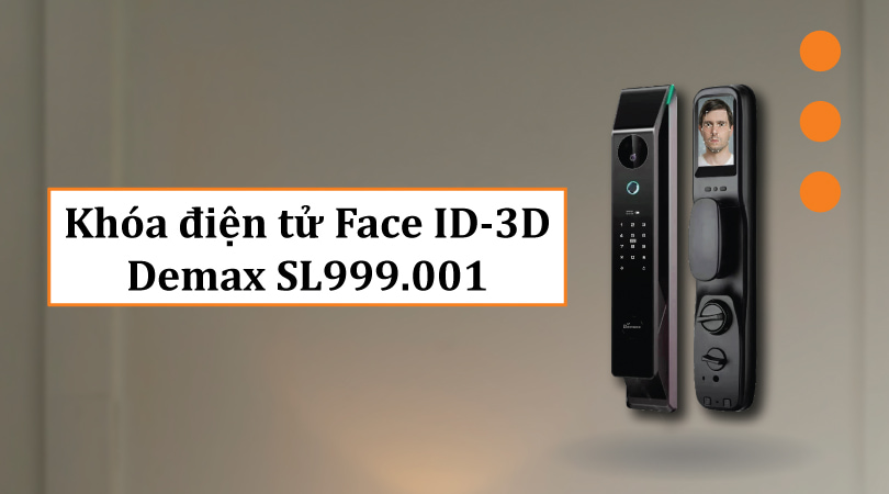 Khóa điện tử Face ID-3D Demax EL999.001 App Wifi