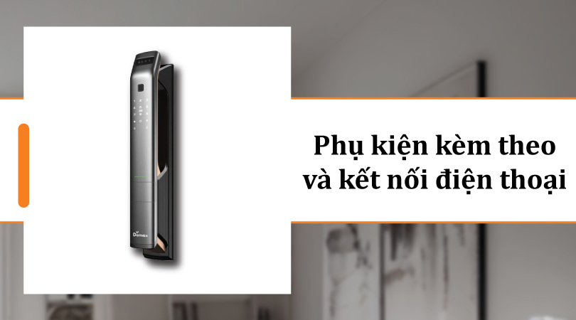 Demax SL999 CG - Phụ kiện kèm theo và kết nối điện thoại