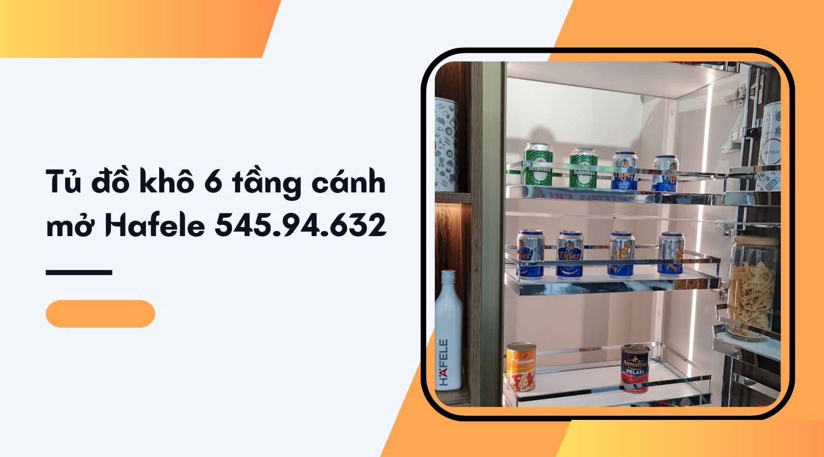 Lợi ích khi sử dụng tủ đồ khô 6 tầng cánh mở Hafele 545.94.632