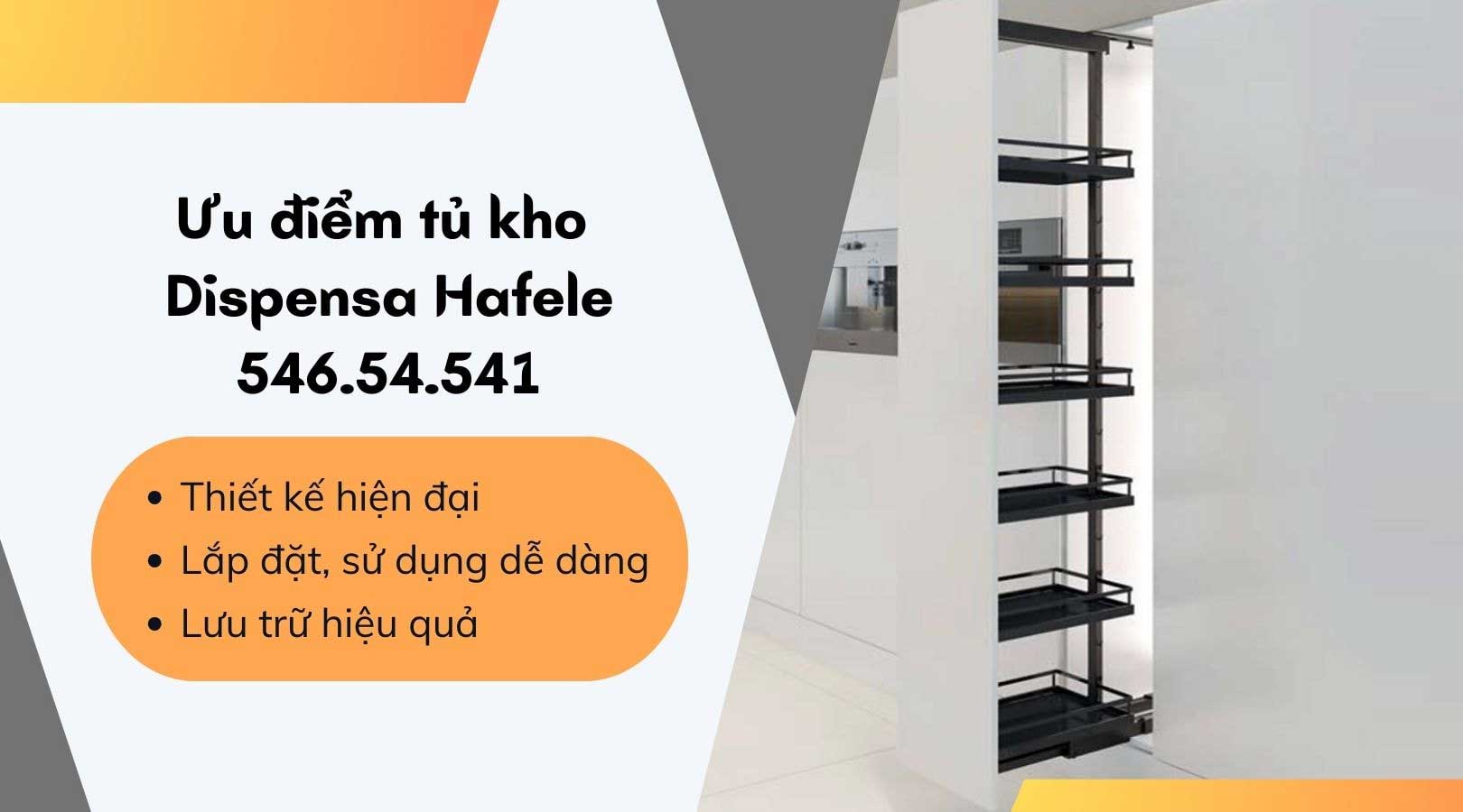 Ưu điểm khi sử dụng tủ kho Dispensa Hafele 546.54.541
