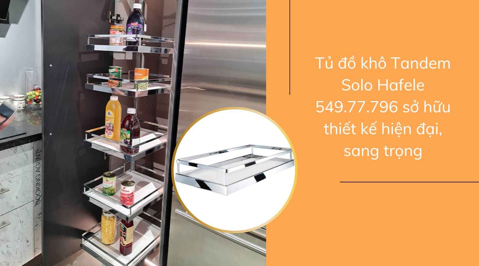 Vì sao nên sử dụng tủ đồ khô Tandem Solo Hafele 549.77.796?