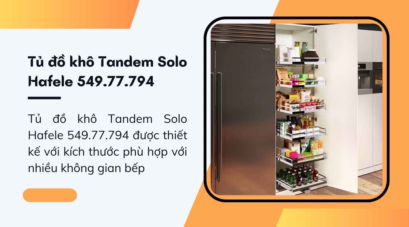 Đặc điểm nổi bật của tủ đồ khô Tandem Solo Hafele 549.77.794