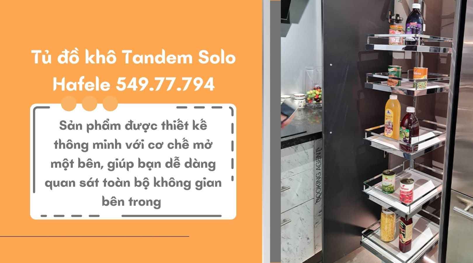 Tandem Solo Hafele 549.77.794 có Tiện ích vượt trội
