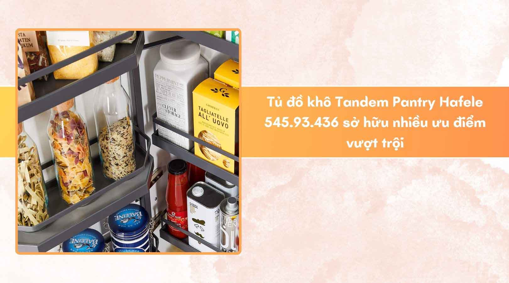 Vì sao nên sử dụng tủ đồ khô Tandem Pantry Hafele 545.93.436?