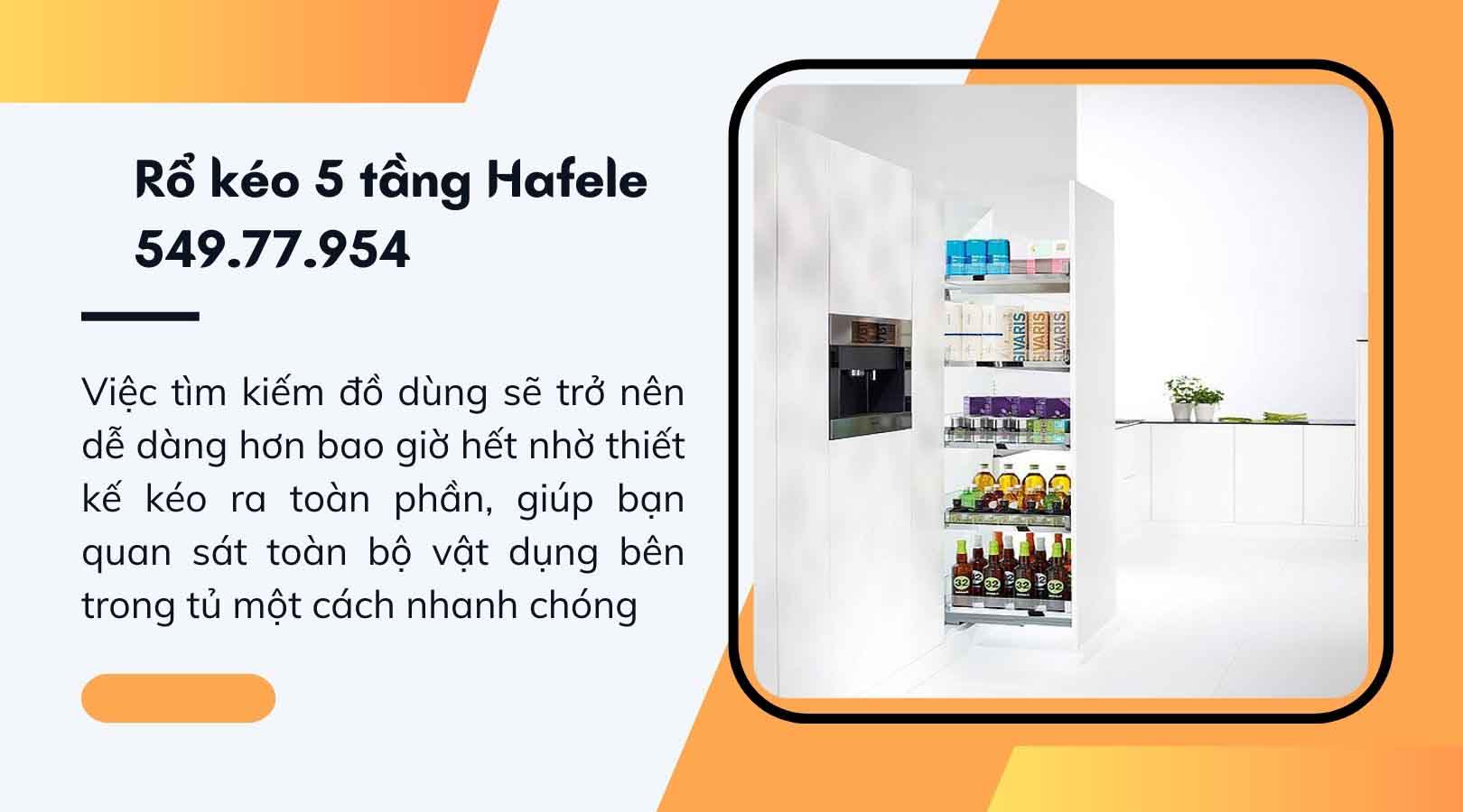 Vì sao nên mua rổ kéo 5 tầng Hafele 549.77.954?