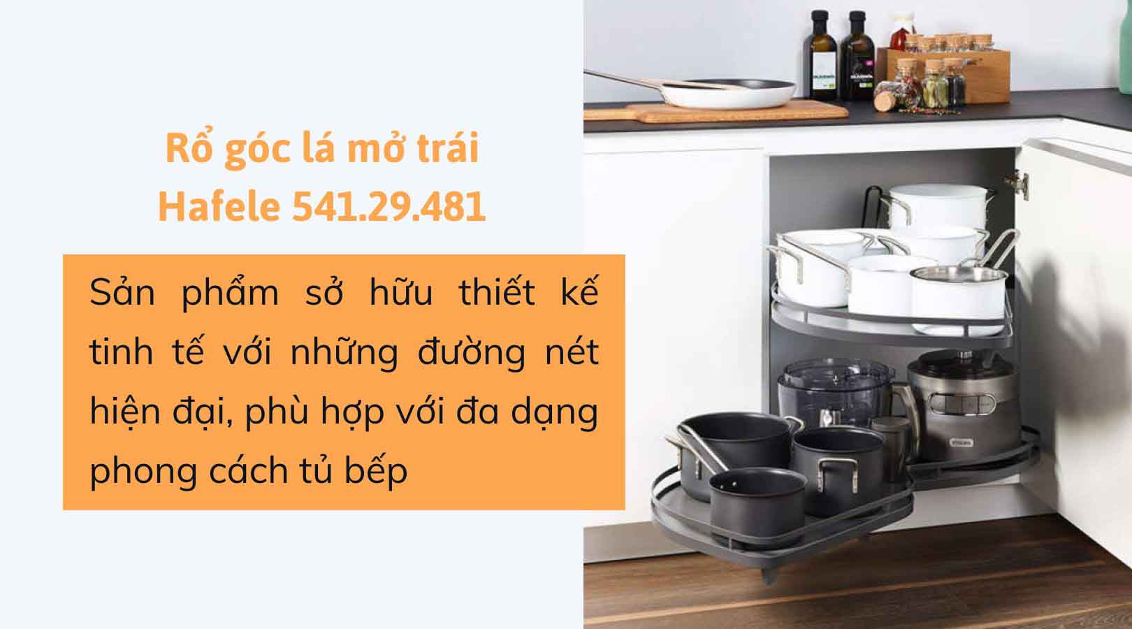 Thiết kế thông minh, hiện đại của rổ góc lá mở trái Hafele 541.29.481