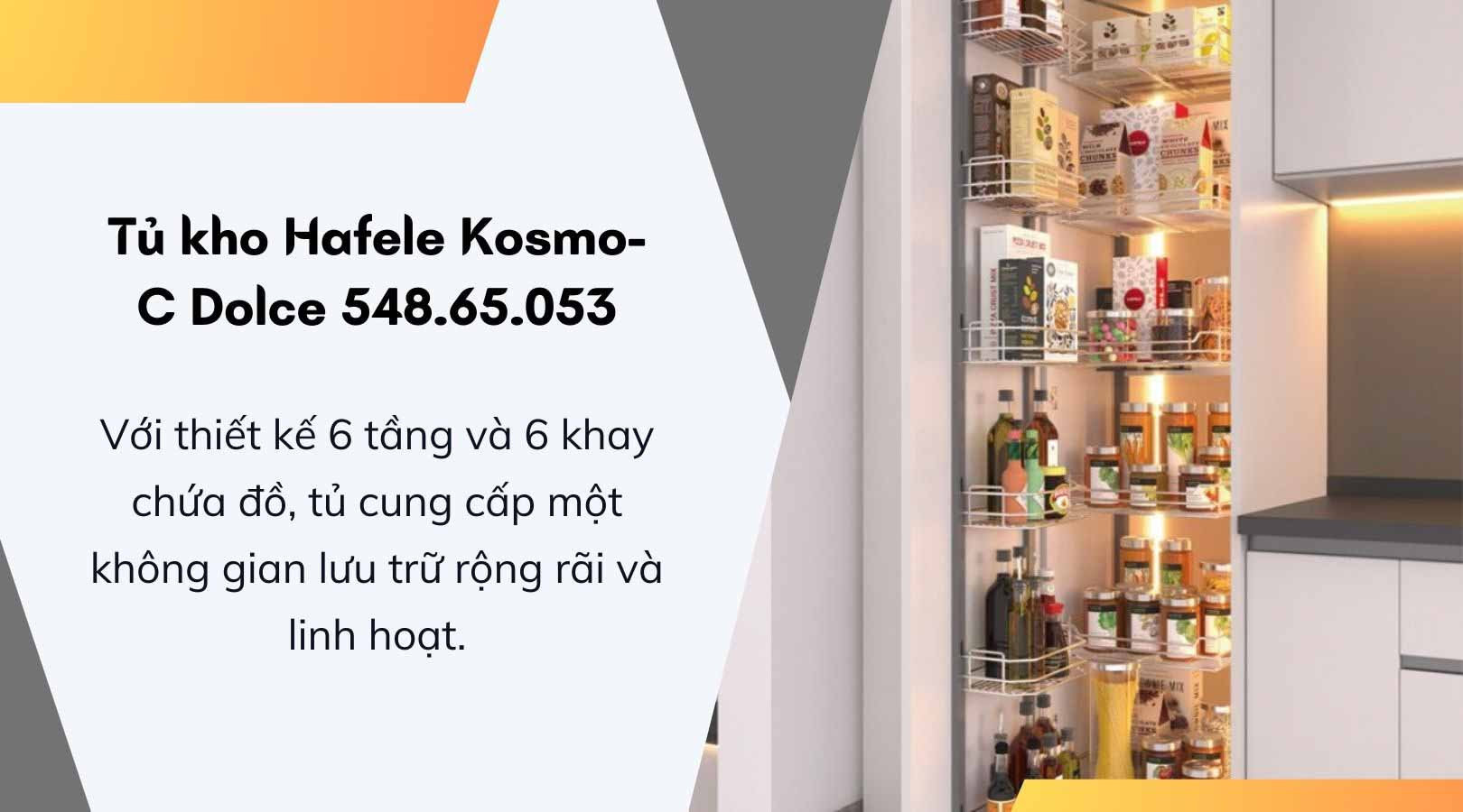 Tính năng của tủ kho Hafele Kosmo-C Dolce 548.65.053