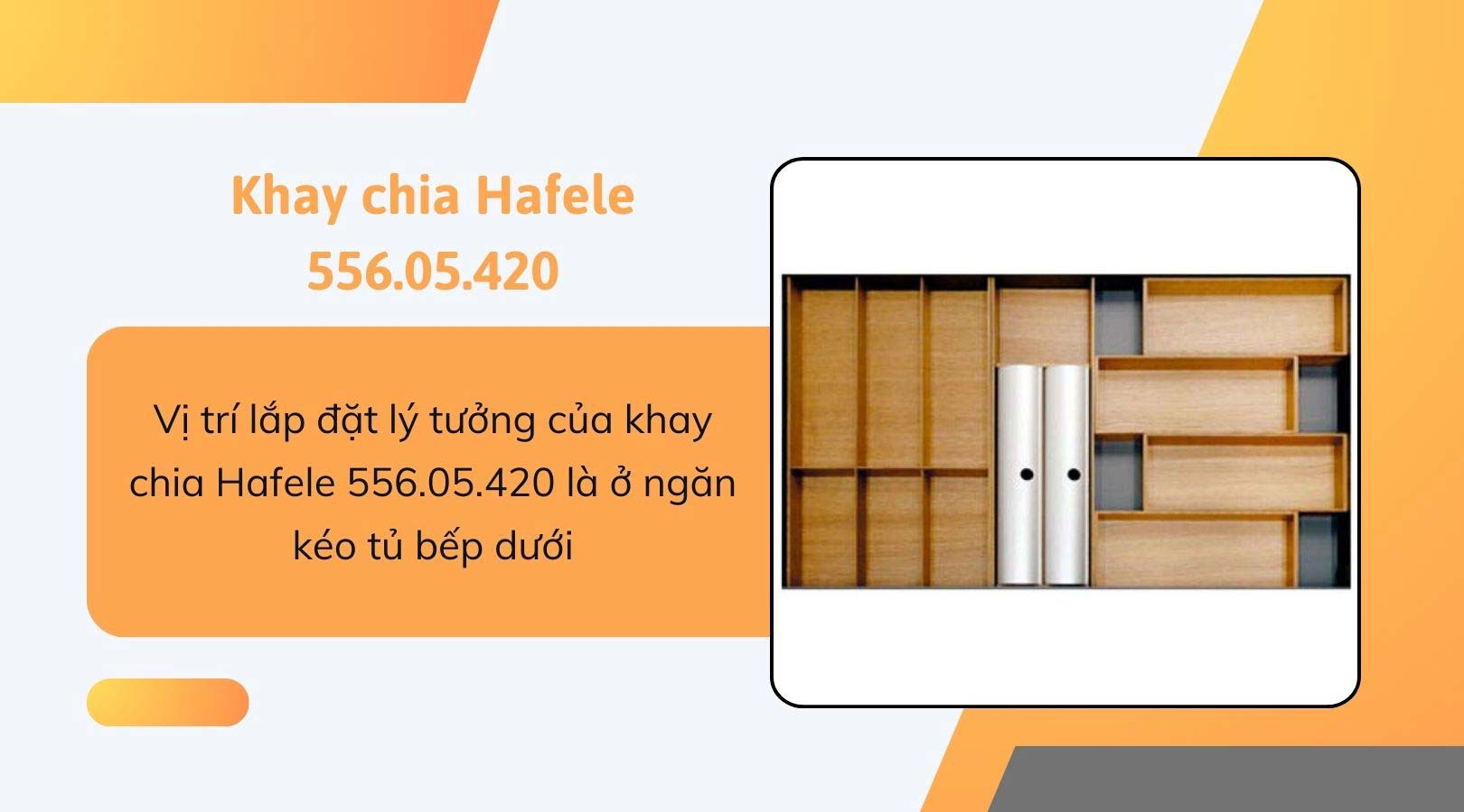 Đặc điểm của khay chia Hafele 556.05.420
